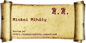 Miskei Mihály névjegykártya